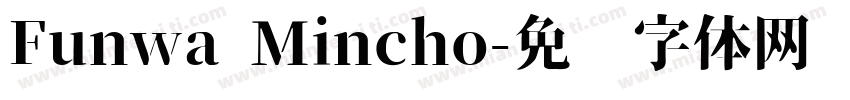 Funwa Mincho字体转换
